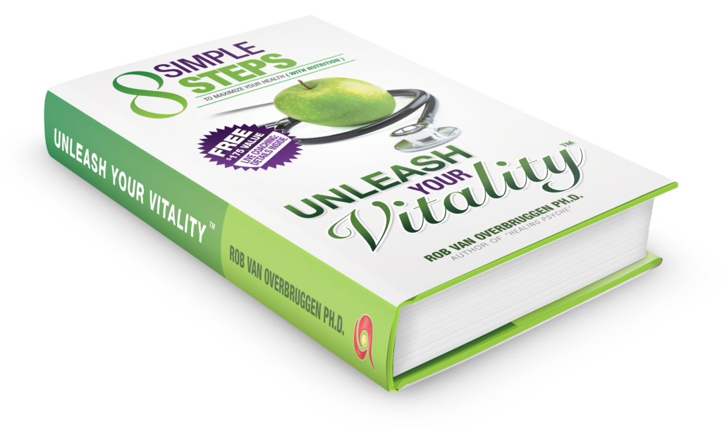 Unleash your vitality - Rob van Overbruggen Ph.D.